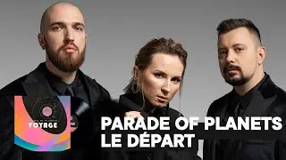 Parade of Planets - Le D&eacute;part (Official Audio)