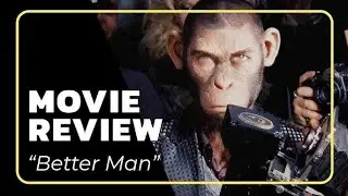 Better Man Movie Review
