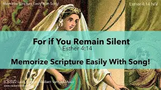 For if You Remain Silent (Esther 4:14 NIV) - Memorize Scripture Easily With Song! [acoustic piano]