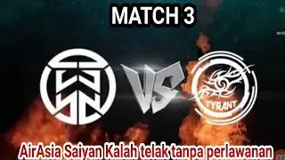 AirAsia SAIYAN VS TYRANTS MATCH 3 | MPL MY SG PLAYOFF | MOBILE LEGENDS BANG BANG
