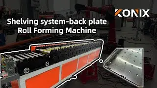 KONIX shelving system- back plate roll forming machine