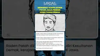 Mengenal Sosok Raden Patah, Raja Pendiri Kesultanan Demak