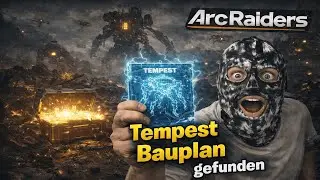 Tempest Bauplan mit Free Loadout - Arc Raiders Stella Montis