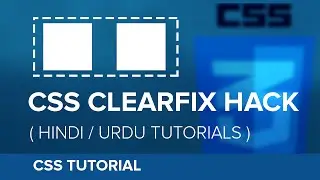 How to use CSS Floats & Clearfix - Hindi / Urdu Tutorial