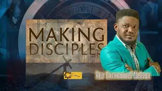MAKING DISCIPLES - Catalyzing || (episode 6) ft Rev Emmanuel Nelson