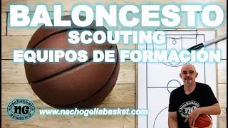 SCOUTING EN CATEGORÍAS FORMATIVAS BALONCESTO