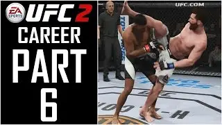 EA Sports UFC 2 - Career - Let's Play - Part 6 - 