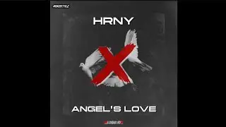 HRNY X ANGEL'S LOVE (CELORMX EDIT)