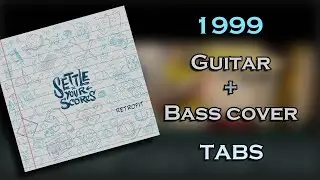 Settle Your Scores - 1999 (Guitar + Bass cover) (TABSS)