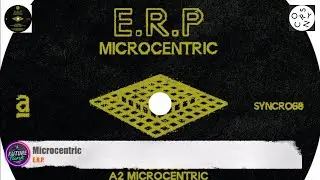 E.R.P. - Microcentric [Syncrophone]