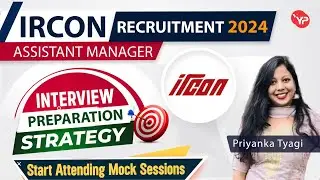 IRCON Assistant Manager 2024 | Interview preparation Strategy | Start Attending Mock Sessions