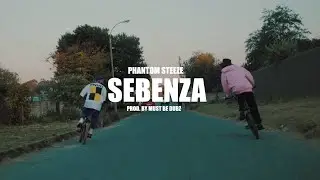Phantom Steeze - Sebenza (Official music video)