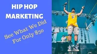 Hip Hop Marketing - What We Did with Only $30!
