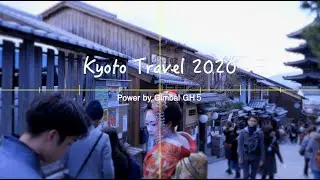 KYOTO Travel 2020 Japan - Cinematic Travel Video / Gimbal zhiyun - Camera GH5