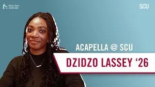 We are SCU: Dzidzo Lassey '26
