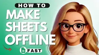 How to Make Google Sheets Offline - 2025