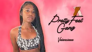 Valenciaaa's Feet | PrettyFeetGang