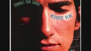 Townes Van Zandt - Loretta