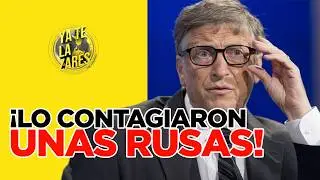 Bill Gates tiene una ETS por culpa de chicas Rusas (según Epstein) | YA TE LA ZARES