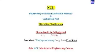 NCL Supervisory Position (Assitant foreman) Eligibility Clarification||क्या BE/B.Tech Eligible है?||