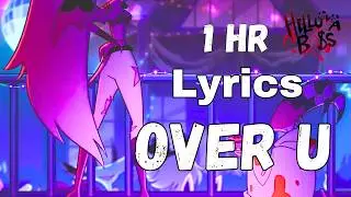 ‘Over You’ 1 hr W/ lyrics | Verosika Mayday | Helluva Boss | Episode 9 Apology Tour | Cristina Vee