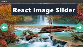 Build React Image Slider From Scratch | How to make Image Slider Using React