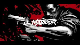 Прохождение игры El Matador (часть 1) 