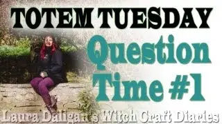 Totem Tuesday Question Time!