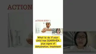 What to do if your child has DIARRHEA: plus signs of dehydration, treatment