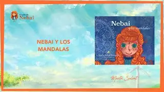 Nebai y los Mandalas - El Club de Nebai - Marta Salvat #mandalas #cuentosinfantiles #martasalvat