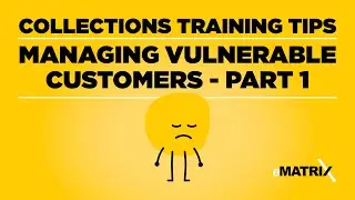 Collection Training Tips for Managing Vulnerable Customers - Part 1