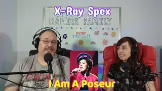 X-Ray Spex - I Am A Poseur Reaction