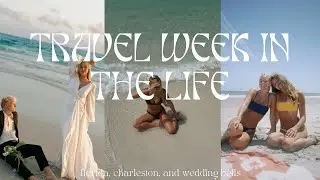 Travel week in my life: Florida, Charleston, shooting a wedding, modeling