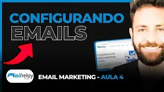 Como Configurar e-mails na MailRelay - Essa Primeira Configura&ccedil;&atilde;o &eacute; Fundamental 🔶 Aula 4