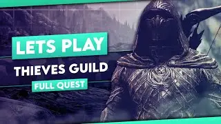 Skyrim Thieves Guild Quest Walkthrough // FULL Gameplay with No Commentary