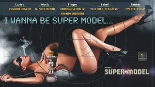 Tittle Song Super Model |  सुपर मॉडल | Super Model | Veena Malik | Tarannum Malik | dj shezwood |