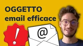 Come scrivere un OGGETTO email efficace (in 5 mosse)
