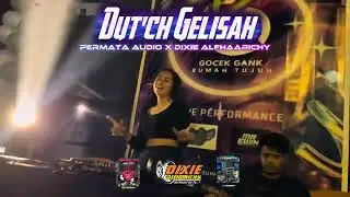 DUTCH GELISAH || PERMATA AUDIO X DIXIE ALFHAARICHY REMIX 2K26 ||