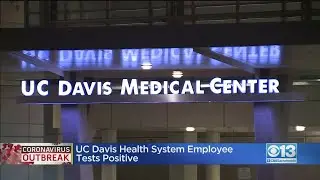 UC Davis Health System Employee Tests Positive