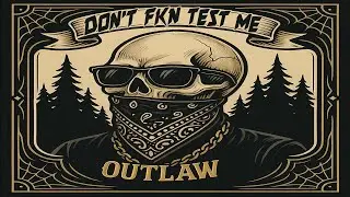 DON&rsquo;T FKN TEST ME 🔥💀 | Outlaw Redneck Rap Anthem