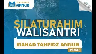Silaturahim Walisantri Mahad Tahfidz Annur Poso
