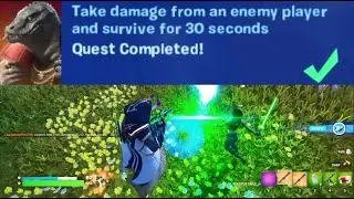 Take Damage From an Enemy Players And Survive For 30 Seconds Fortnite