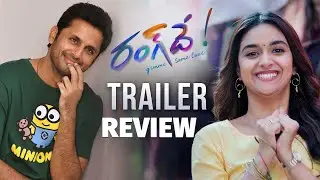 RangDe​ Official Trailer Review  | Nithiin, Keerthy Suresh | Venky Atluri | Tollywood Nagar | RangDe