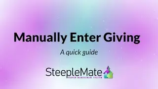 How to Manually Enter Offerings in SteepleMate | Create & Manage Batches