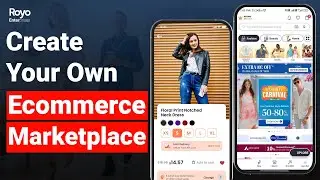 Best Ecommerce Website & App Builder - Create Your Own Ecommerce Marketplace | Royo Apps