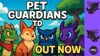 PET GUARDIANS TD Is OUT! New Towers, New Pets, NEW META!