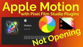 Apple Motion not opening with Pixel Film Studio Plugins installed - EASY 1 Click Solution!
