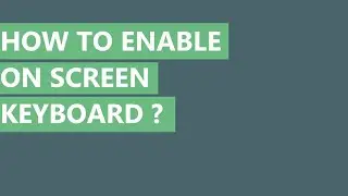 Enabling on screen keyboard without using keyboard| Simple method|