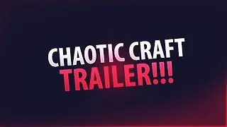 ChaoticCraft (NEED STAFF) (FACTIONS)