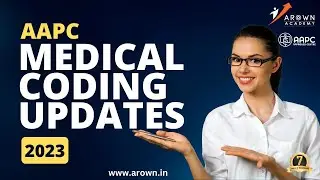 Medical Coding updations -2023 | Session by Arown faculties | ICD | CPT | HCPCS | Major E/M updates